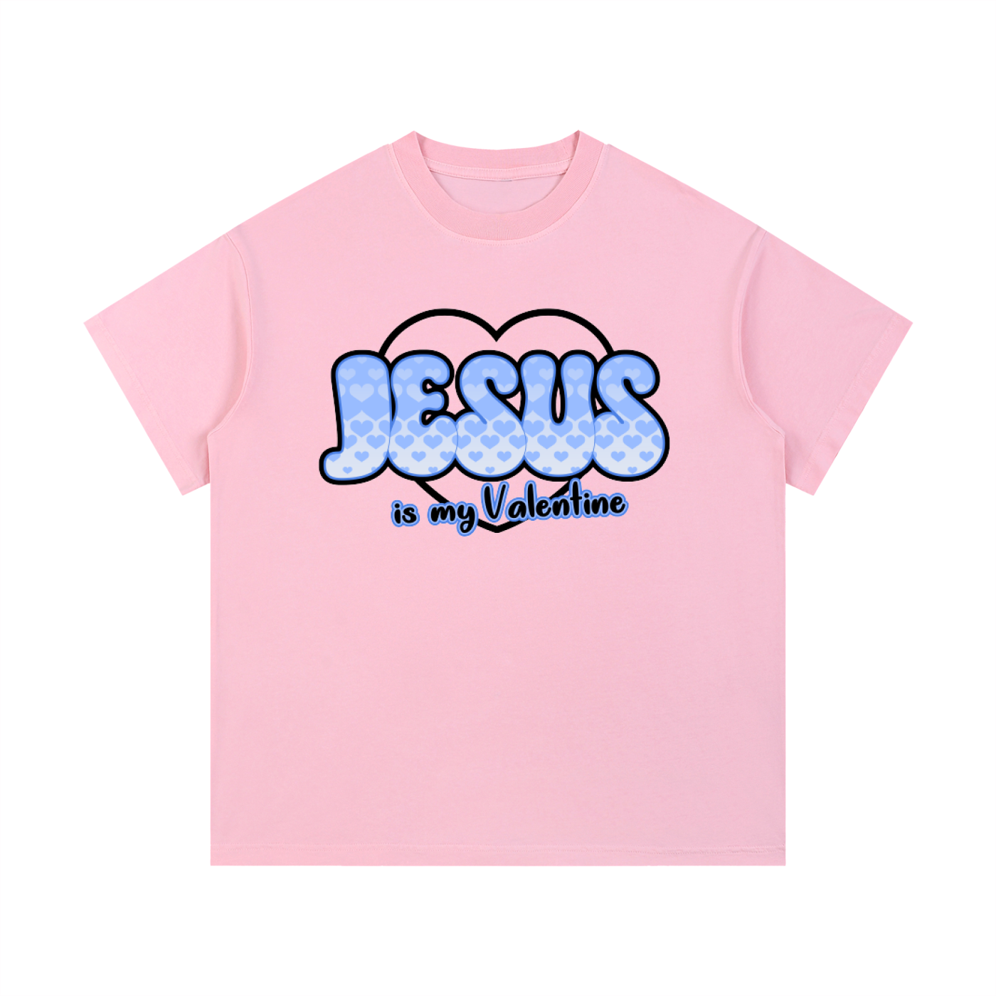 Jesus is my Valentine (BLUE) T-Shirt