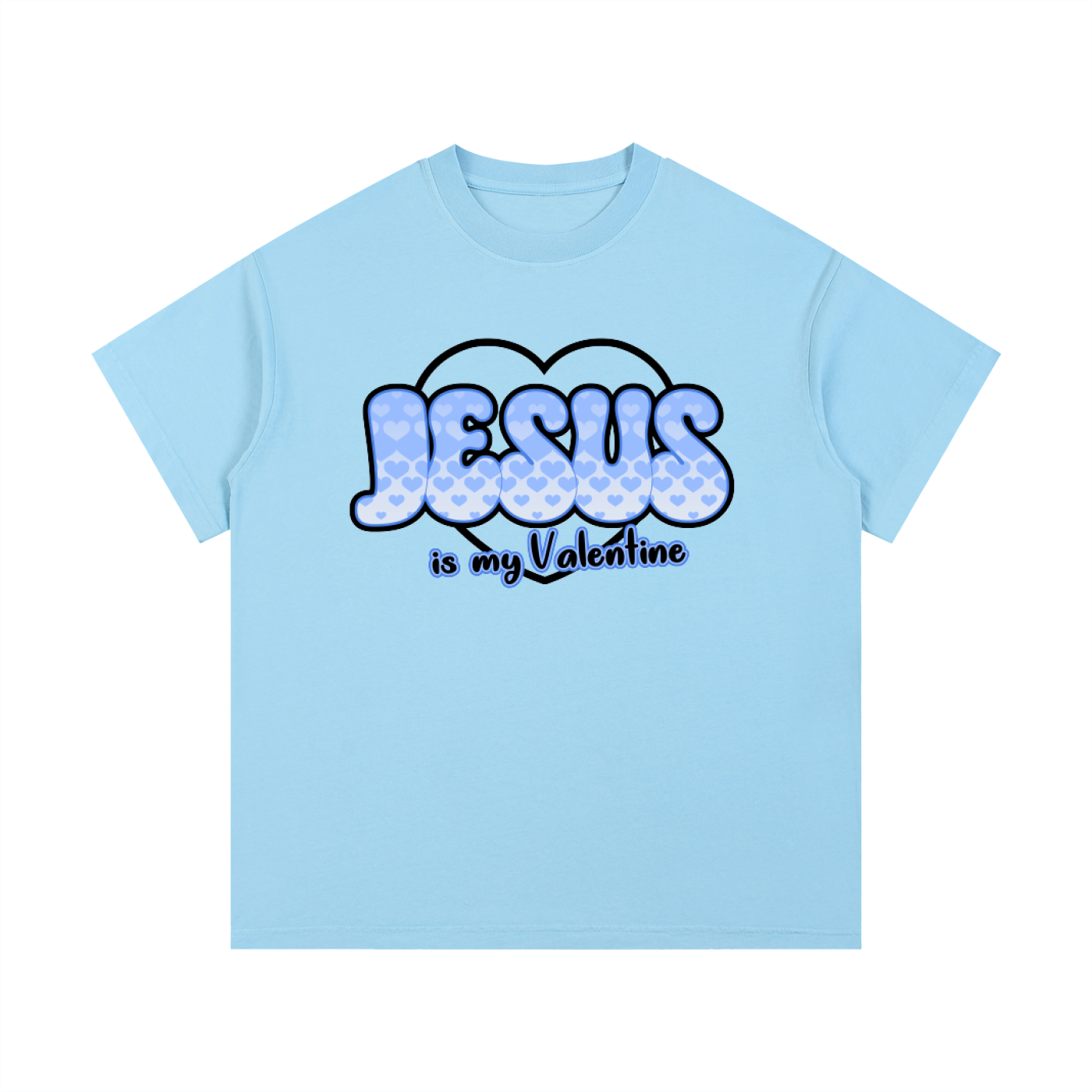 Jesus is my Valentine (BLUE) T-Shirt