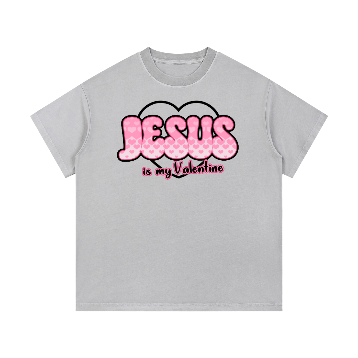 Jesus is my Valentine (PINK) T-Shirt