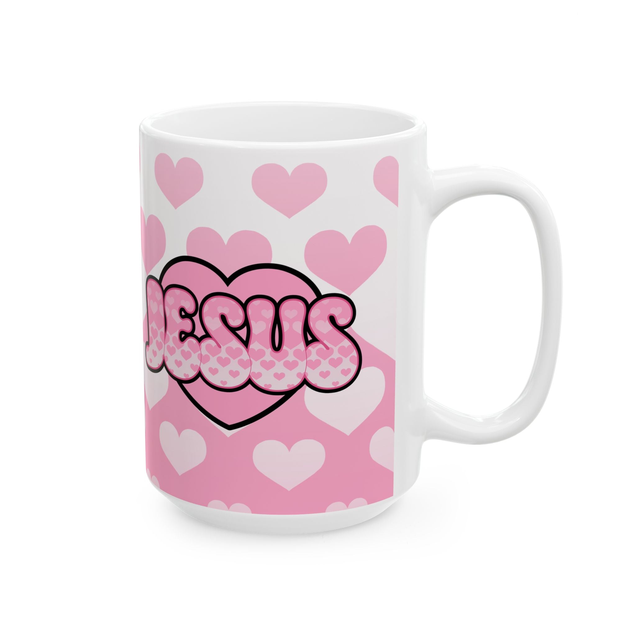 Jesus is my Valentine (PINK) Coffee Cup(11oz & 15oz)