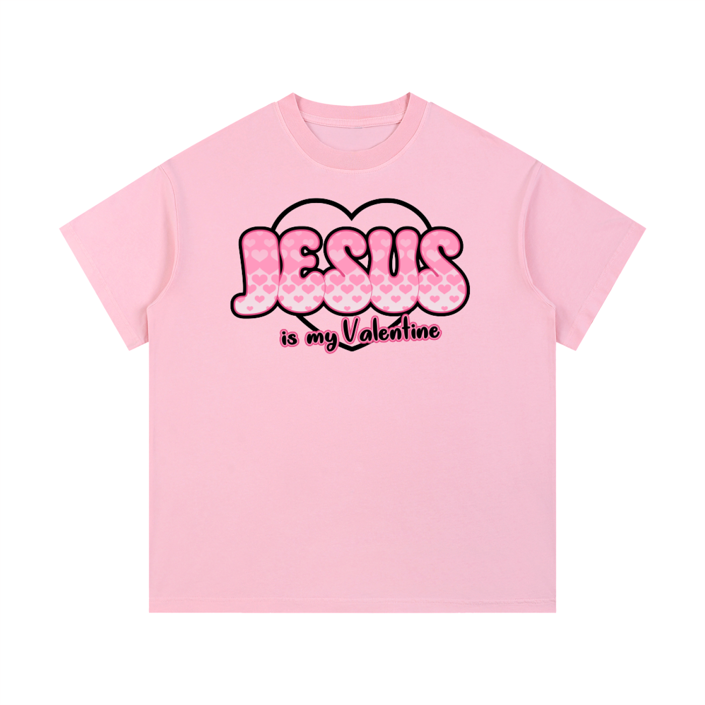 Jesus is my Valentine (PINK) T-Shirt
